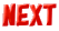 NEXT